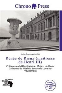 Ren E de Rieux (Ma Tresse de Henri III)