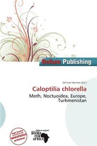 Caloptilia Chlorella