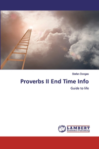 Proverbs II End Time Info