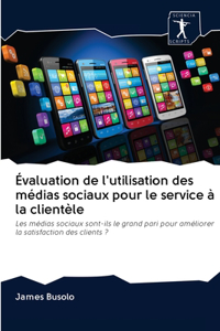 Évaluation de l'utilisation des médias sociaux pour le service à la clientèle