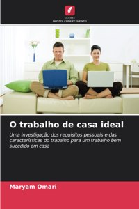 O trabalho de casa ideal