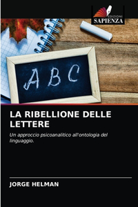 La Ribellione Delle Lettere