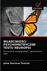WlaŚciwoŚci Psychometryczne Testu Neuropsi