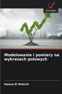 Modelowanie i pomiary na wykresach polowych