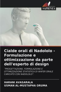 Cialde orali di Nadololo - Formulazione e ottimizzazione da parte dell'esperto di design