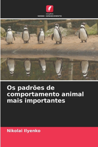 Os padrões de comportamento animal mais importantes