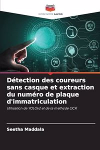 Détection des coureurs sans casque et extraction du numéro de plaque d'immatriculation