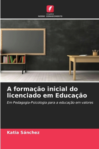 A formação inicial do licenciado em Educação