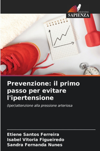 Prevenzione: il primo passo per evitare l'ipertensione