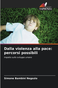 Dalla violenza alla pace