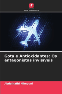 Gota e Antioxidantes