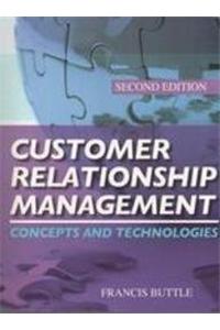 Customer Relationship Management: Concepts And Technologies, 2ed Edition