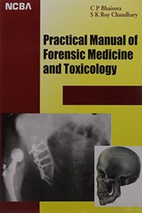 Practical Manual of Forensic Medicine and Toxicology