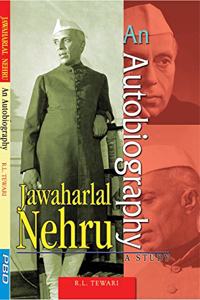 Jawaharlal Nehru: An Autobiography A Critical Study