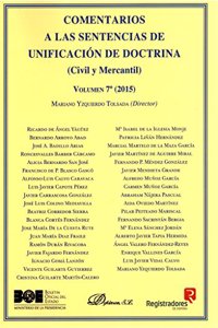 Comentarios a las Sentencias de Unificacion de Doctrina. Civil y Mercantil. Volumen 7. 2015