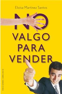 No Valgo Para Vender