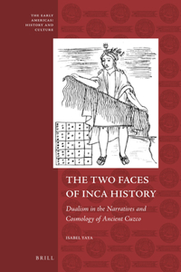 Two Faces of Inca History