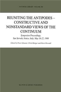 Reuniting the Antipodes - Constructive and Nonstandard Views of the Continuum