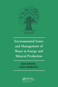 Environmental Issues and Waste Management in Energy and Mineral Production