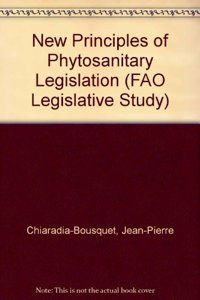 New Principles of Phytosanitary Legislation