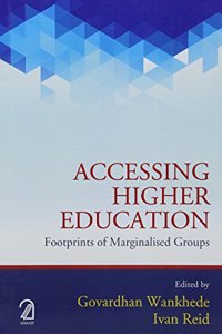 Accessing Higher Education:: Footprints of Marginalised Groups