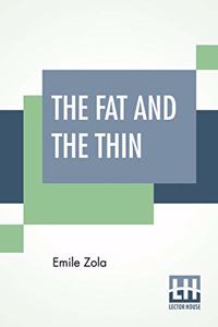 The Fat And The Thin