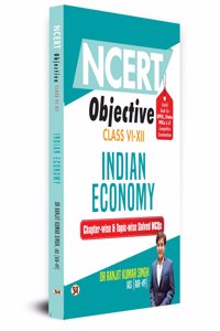 NCERT Objective Class 6 To 12 Indian Economy | Chapter-wise and Topic-wise 1300+ Solved MCQs Useful Book For UPSC, State PSCs & All Other Competitive Exams