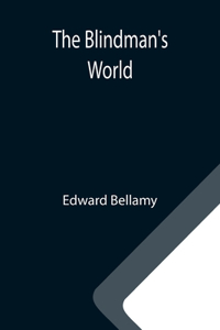 Blindman's World