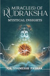 Miracle(S) Of Rudraksha: Mystical Insights