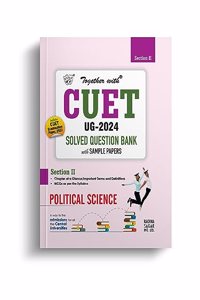 Together with CUET UG Political Science Question Bank for Entrance Exam 2024 (Chapterwise & Topicwise)