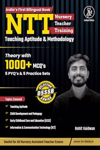 NTT BOOK | NURSERY TEACHER TRAINING THEORY with 1000+ MCQ's Bilingual(English + Hindi ) Book | 5 NTT PYQ's & 5 PRACTICE SET | NTT/ECCE BOOK for DSSSB,KVS,CHANDIGARH and Other Central & State Exams