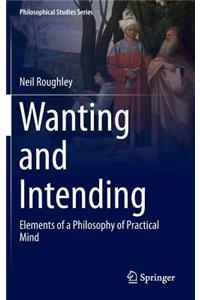 Wanting and Intending