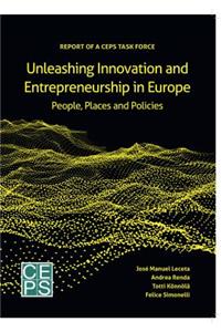 Unleashing Innovation and Entrepreneurship in Europe