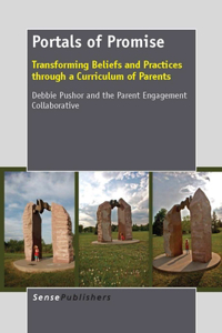 Portals of Promise: Transforming Beliefs and Practices Through a Curriculum of Parents