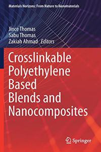 Crosslinkable Polyethylene Based Blends and Nanocomposites