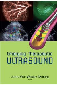 Emerging Therapeutic Ultrasound