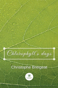 Chlorophyll's days