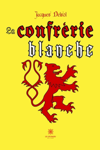 La confrérie blanche