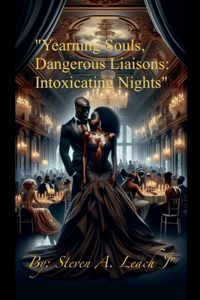 Yearning Souls, Dangerous Liaisons