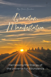 Quantum Manifestation