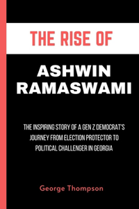 Rise Of Ashwin Ramaswami