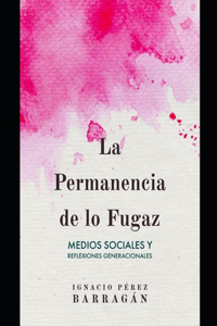 permanencia de lo fugaz