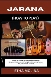 Jarana (How to Play)