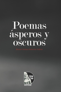 Poemas ásperos y oscuros