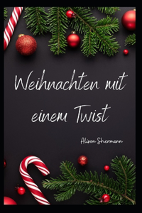 Weihnachten mit einem Twist