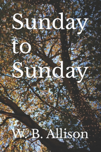 Sunday to sunday