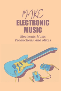 Make Electronic Music
