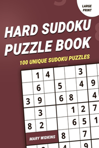 Hard Sudoku Puzzle Book 100 Unique Sudoku Puzzles