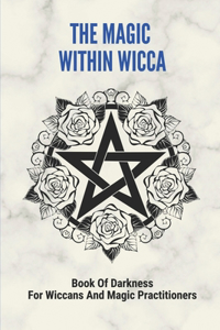 Magic Within Wicca