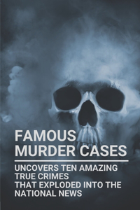 Famous Murder Cases